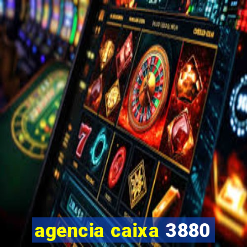 agencia caixa 3880